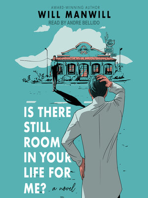 cover image of Is There Still Room In Your Life for Me?